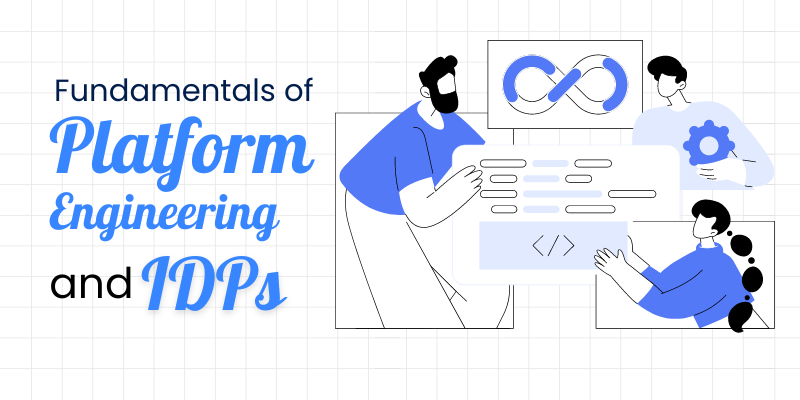 Basics Of Platform Engineering & Internal Developer Platforms