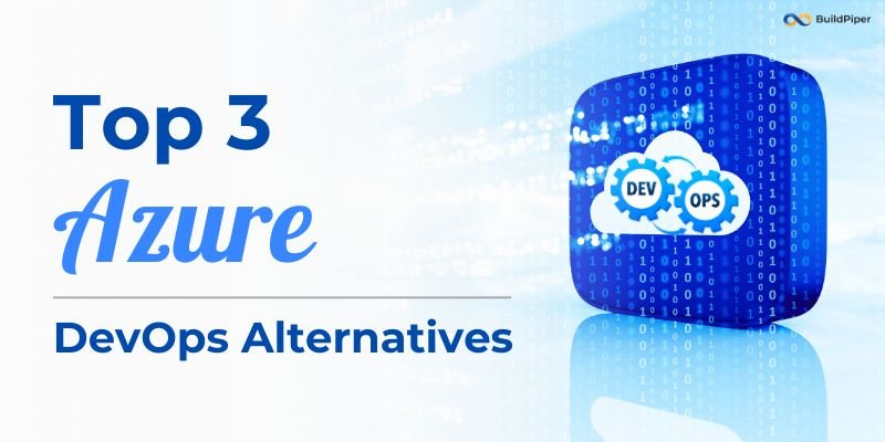 Top 3 Azure DevOps Alternatives