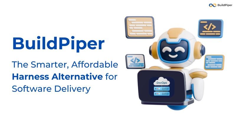 BuildPiper The Smarter, Affordable Harness Alternative for Software Delivery